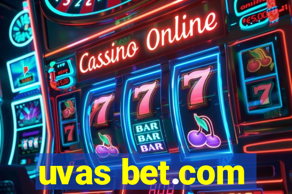 uvas bet.com